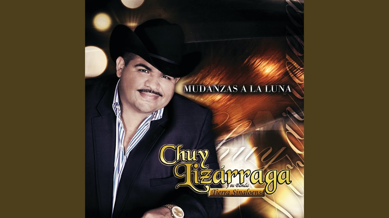 Chuy Lizarraga - Necesita Un Hombre