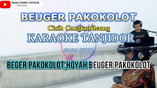 Download lagu BEUGER PAKOKOLOT || KARAOKE TANJIDOR NADA CEWE/COWO mp3