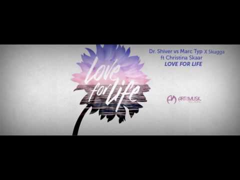 Skugga X Dr. Shiver - Love For Life (ft. Christina Skaar) (Audio)