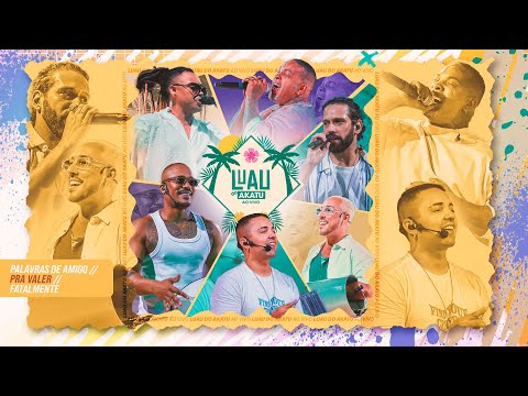 Akatu e Rodriguinho • Palavras de Amigo / Pra Valer / Fatalmente | Luau do Akatu