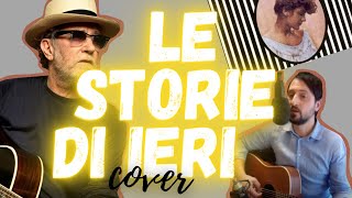 "Le storie di ieri" F.De Gregori, cover Andrea Guardiani