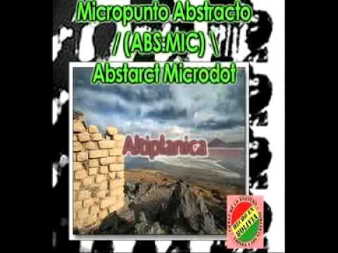 Micropunto Abstracto / Abstract Microdot -- Altiplanica.mp4