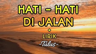 Download lagu TULUS - HATI HATI DI JALAN Lirik Ku kira kita akan bersama begitu banyak yang sama | Cover akustik mp3 Download lagu TULUS - HATI HATI DI JALAN Lirik Ku kira kita akan bersama begitu banyak yang sama | Cover akustik mp3