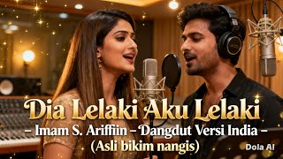 Download lagu Dia Lelaki Aku Lelaki – Imam S. Ariffin | Dangdut Versi India Populer & Viral (Lagu viral)  mp3