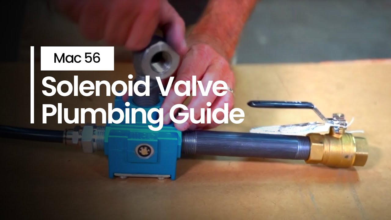 Mac 56 Solenoid Valve Plumbing Guide