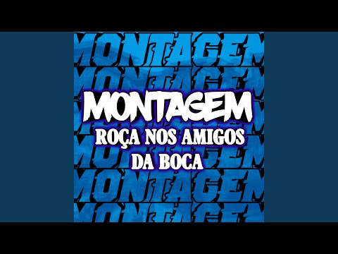 Montagem Roça nos Amigos da Boca