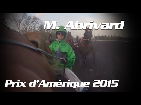 Vivez le Prix d'Amérique 2015 sur le sulky de M. Abrivard !