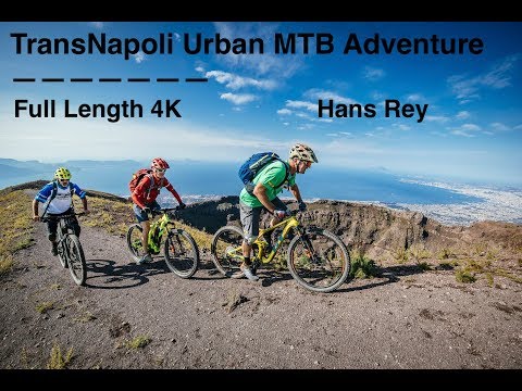 TransNapoli Urban MTB Adventure mit Hans Rey 4K Vollversion