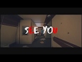 See you See you