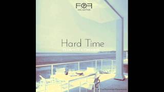 Hard Time [Prod. by Tone Jonez] @fofcollective