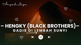 Download lagu Hengky Black Brothers - Gadis DiLembah Sunyi | Cover by Amjad Jaya mp3 Download lagu Hengky Black Brothers - Gadis DiLembah Sunyi | Cover by Amjad Jaya mp3