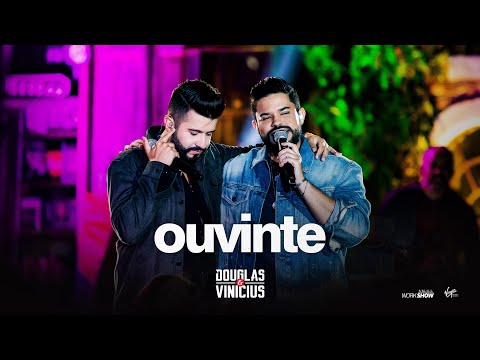 Douglas e Vinícius - Ouvinte