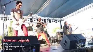 Suburban Legends Hey DJ - Laguna Niguel 30th