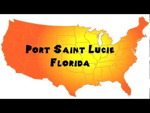 How to Say or Pronounce USA Cities — Port Saint Lucie, Florida