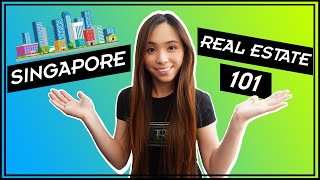 Understanding Singapore Real Estate... Explained for Newbies | SG Property 101
