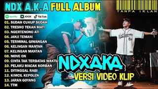 Download lagu NDX AKA FULL ALBUM TERBARU 2025 | SUDAH CUKUP SUDAH, TRESNO TEKAN MATI mp3 Download lagu NDX AKA FULL ALBUM TERBARU 2025 | SUDAH CUKUP SUDAH, TRESNO TEKAN MATI mp3