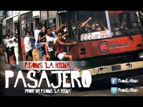 P.Gons ''La Hiena''  - Pasajero (Prod. By P.Gons ''La Hiena'')