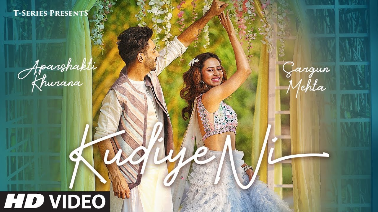 Kudiye Ni (Title) Lyrics  | Kudiye Ni | Aparshakti Khurana, Sargun Mehta | Aparshakti Khurana, Neeti Mohan | Aparshakti Khurana