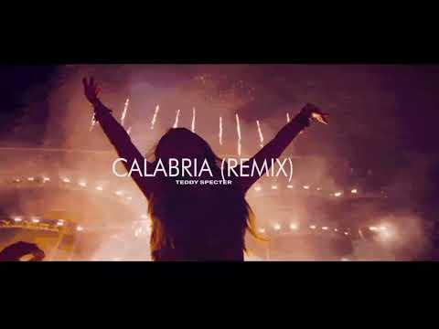 Calabria (Remix) - Teddy Specter, Alex Gaudino