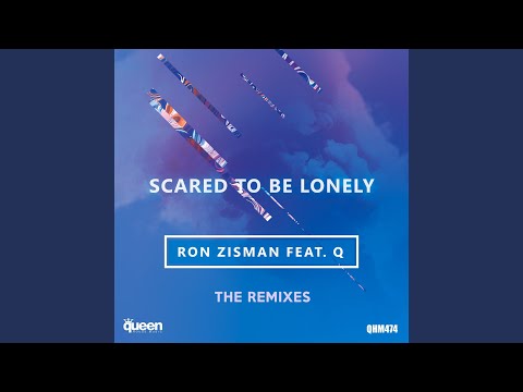 Scared to Be Lonely (Brian Cua Superclub Tech Remix)