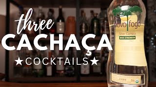 3x CACHAÇA Cocktails ★ Featuring Novo Fogo Cachaca