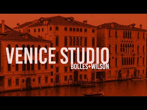Venice Studio 2021 - Bolles+Wilson Studio