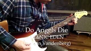 MANIC EDEN (Adrian Vandenverg) guitar cover / Do angels die