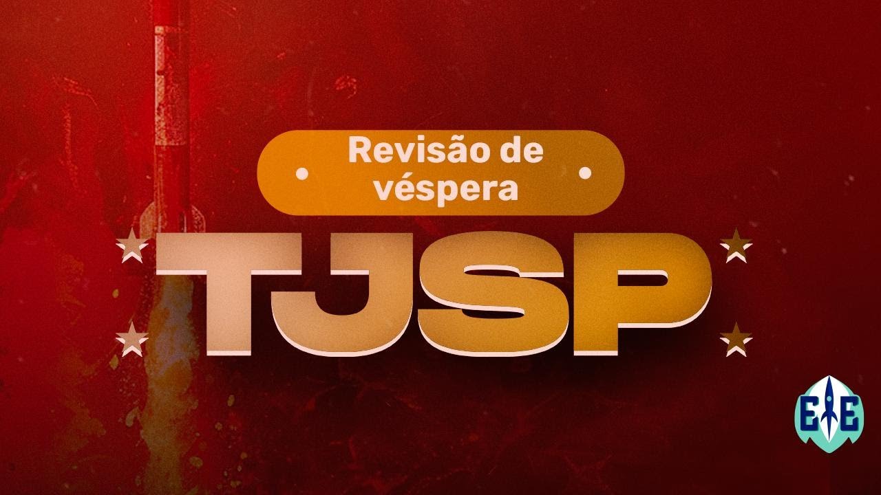 Esquadrão TJSP - Revisão de Véspera