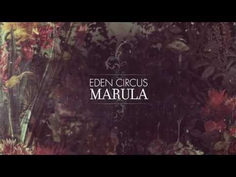EDEN CIRCUS - Marula album teaser