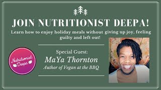 Enjoying Holiday Meals with Joy: A Faith-Based Approach to Healthy Living ft. Maya Thornton