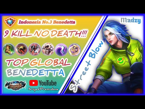 9 KILL NO DEATH!!!,TOP GLOBAL BENEDETTA, - By Madzy, TOP 1 GLOBAL BENEDETTA 2021, MLBB.