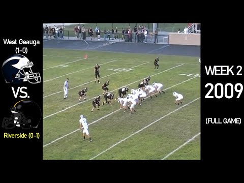 West Geauga Wolverines (1-0) vs. Riverside Beavers (0-1) - 2009 Ohio H.S. Football (FULL GAME)
