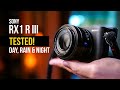 Sony RX1R III Brutal Review No Sugar Coating