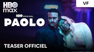 PAOLO | Teaser officiel | HBO Max