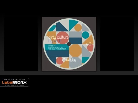 Dirty Culture - The Real Young Spirit (Original Mix)
