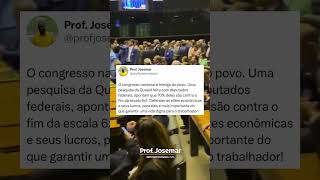 70% dos deputados federais são contra o fim da escala 6x1.