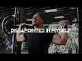 Disappointed In Myself | BIG Strength Progression 01