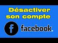 Comment désactiver FB (suspendre son compte Facebook temporairement)