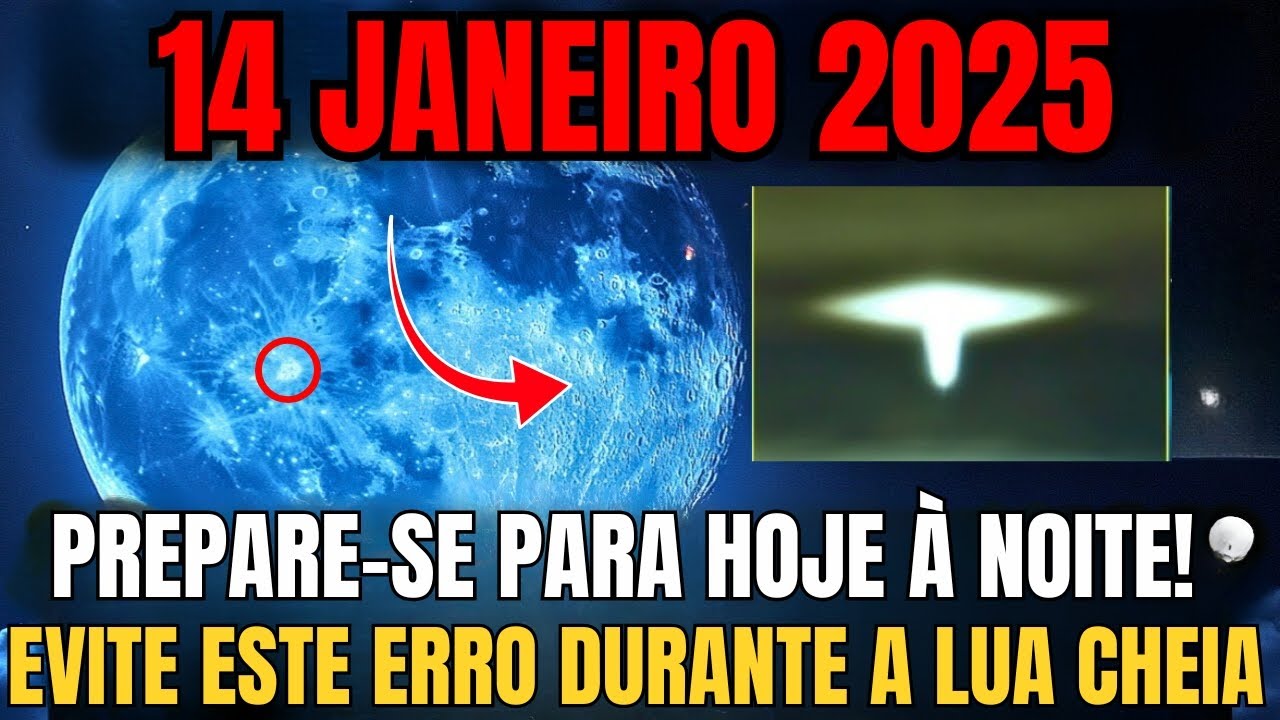 LUA CHEIA HOJE! ⚠️ EVITE ERROS ANTIESPIRITUAIS DURANTE A LUA CHEIA! 🌕 14 JAN 2025