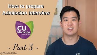 中大醫科面試:實戰技巧/ How to prepare for Admission Interview (DSE, IB, GCE)- CUHK Medicine (Part 3)