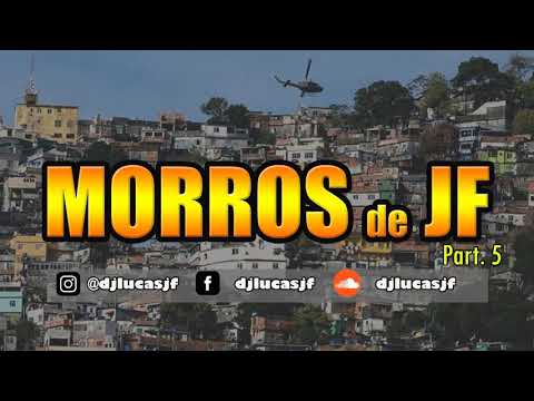 MORROS DE JF - Parte 5 Diga Não a Viôlencia