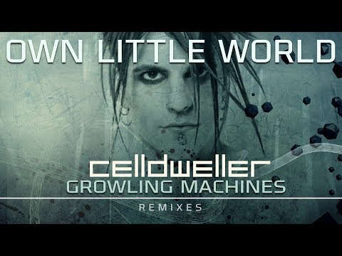 Celldweller - Own Little World (Growling Machines Remix)