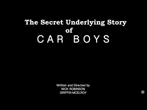 The Secret Underlying Story of Car Boys