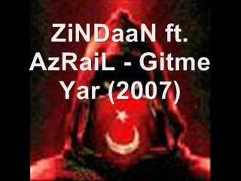 ZiNDaaN ft. AzRaiL - Gitme Yar (2007)