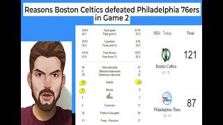 Reasons Boston Celtics defeated Philadelphia 76ers in Game 2