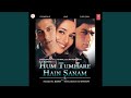 Hum Tumhare Hain Sanam Sad