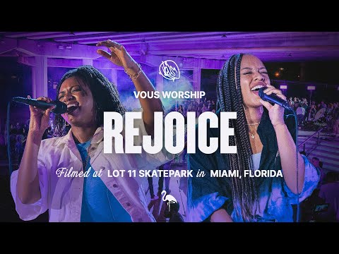Rejoice (feat. DOE) — VOUS Worship (Official Music Video)