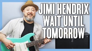 Jimi Hendrix Wait Until Tomorrow Guitar Lesson + Tutorial
