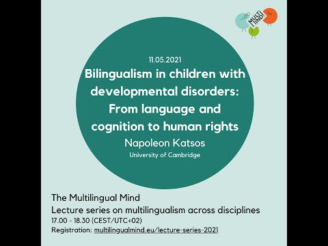 Katsos: Bilingualism in Children with Developmental Disorders