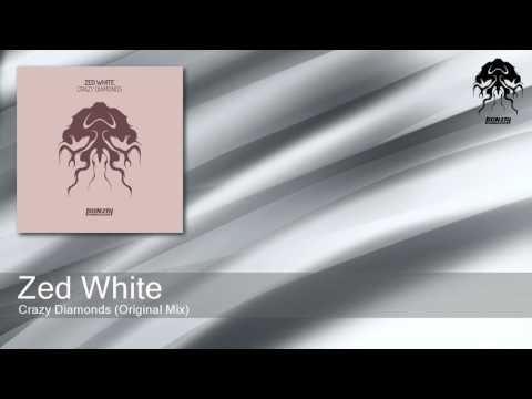 Zed White - Crazy Diamonds - Original Mix (Bonzai Progressive)